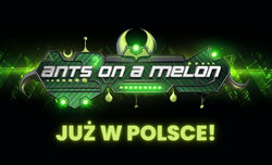 Ants On A Melon w polskiej dystrybucji