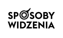 Sposoby Widzenia 2024 - Konkurs fotograficzny