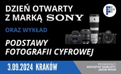 Dzie otwarty z mark Sony oraz wykad w Foto-Plus