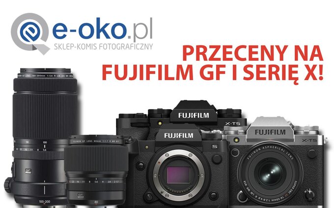 Przeceny na Fujifilm GF i seri X w e-oko.pl